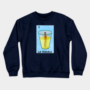 La Loteria Card- Tequila Shot with Worm Crewneck Sweatshirt